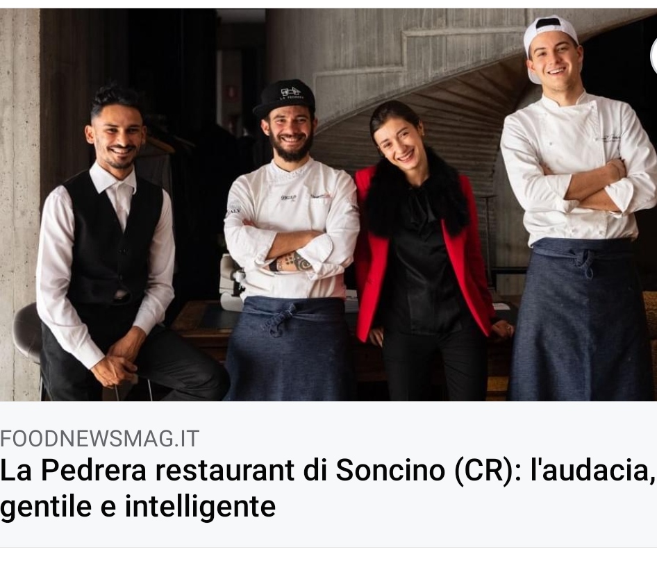 Quelli che La Pedrera Restaurant di Soncino, meritatamente menzionati su e da … Foodnewsmag.it: Chapeau