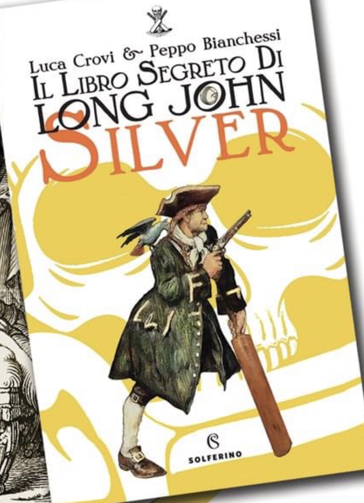 “Il libro segreto di Long John Silver”: il romanzo, scritto anche dal cremaschissimo Peppo Bianchessi che può diventare il Best Seller dell’estate 2022…
