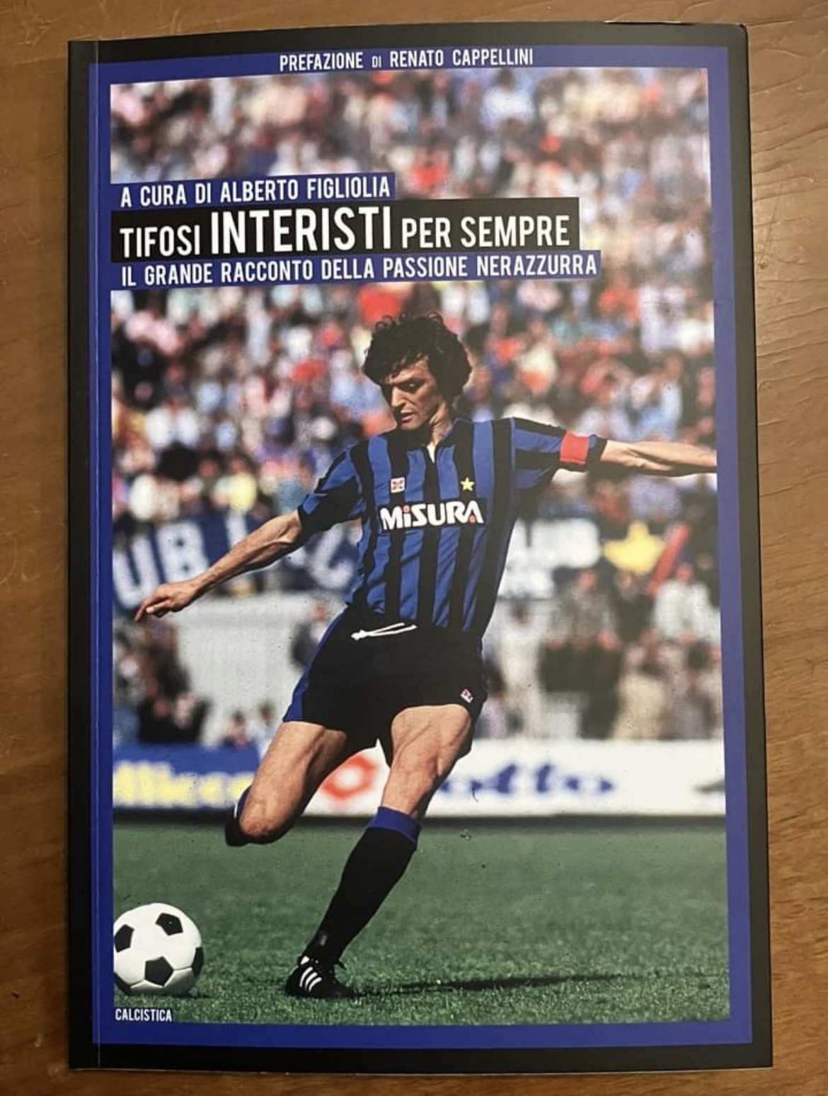 Tifosi Interisti per sempre: il nuovo libro sulla storia dell’Inter, un po’ soncinese con la prefazione di Renato Cappellini da Soncino…
