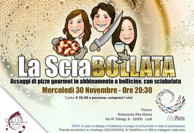 Clamoroso a Lodi: quelli che Viola Wine e il ristorante pizzeria Alta Marea vanno a Pizza, Bolle d’Autore e Sabrage…