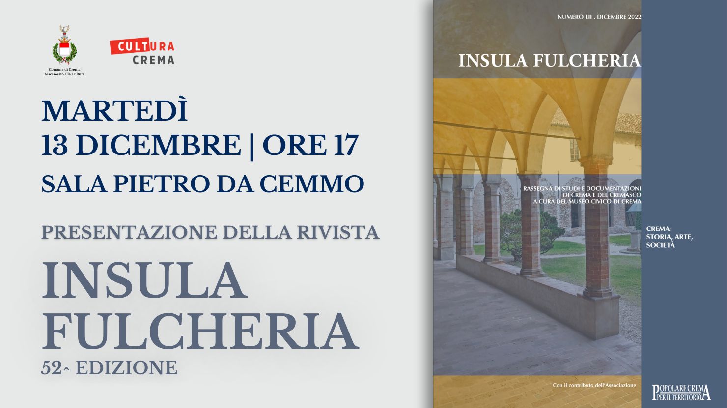 Presentazione della rivista del Museo Civico di Crema e del Cremasco  Insula Fulcheria XLII/2022