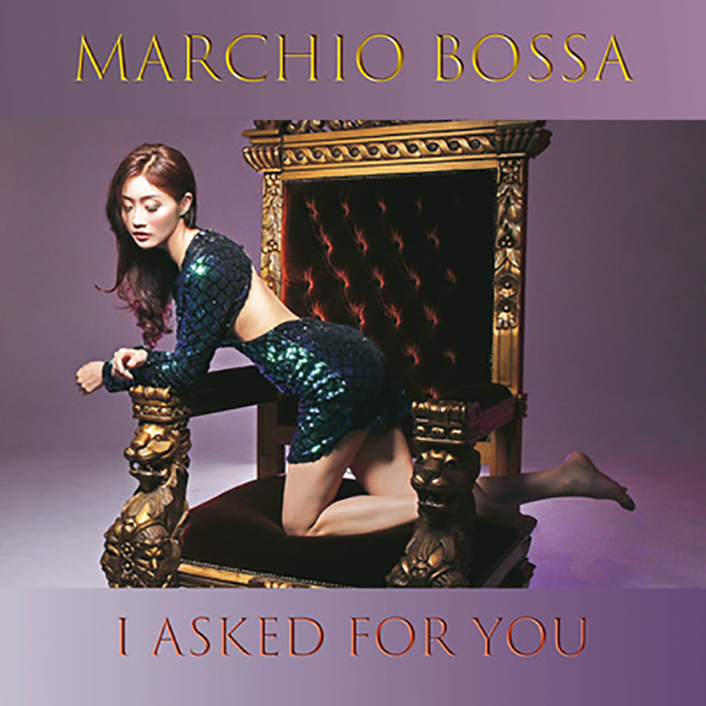 I asked for You”  in radio  il brano che dà il titolo  al nuovo album di  Marchio Bossa