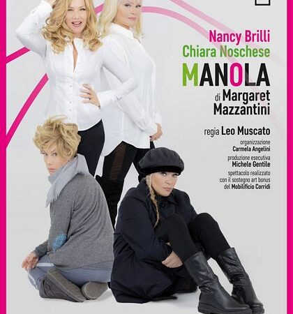 San Domenico, ultimo appuntamento della stagione con Nancy Brilli e Chiara Noschese: in scena “Manola”