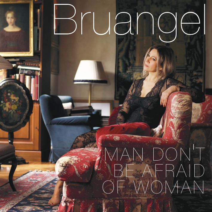 Man don’t be afraid of woman è il nuovo singolo di Bruangel