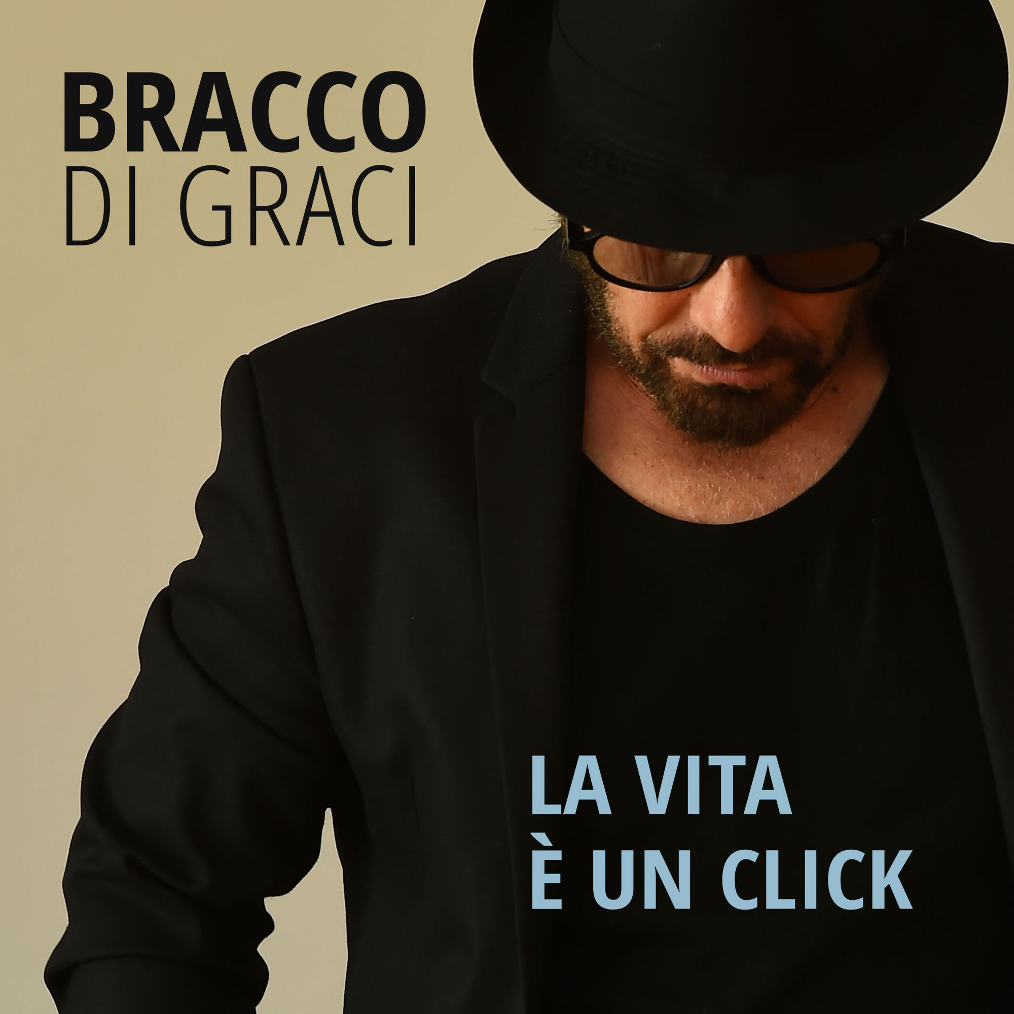 La vita è un click è il nuovo singolo di Bracco Di Graci