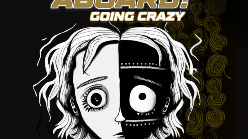 Going Crazy è il nuovo singolo dei Thanks, Welcome Aboard! 
