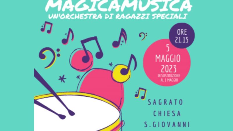 Magicamusica, rimandato a venerdì 5 maggio il concerto a Scannabue
