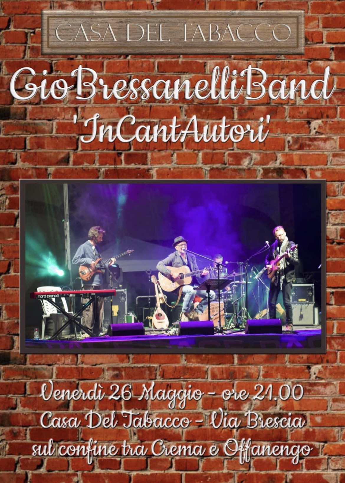 Venerdì sera grande concerto in via Brescia a Crema col cantautore libero Giò Bressanelli e la sua Band …