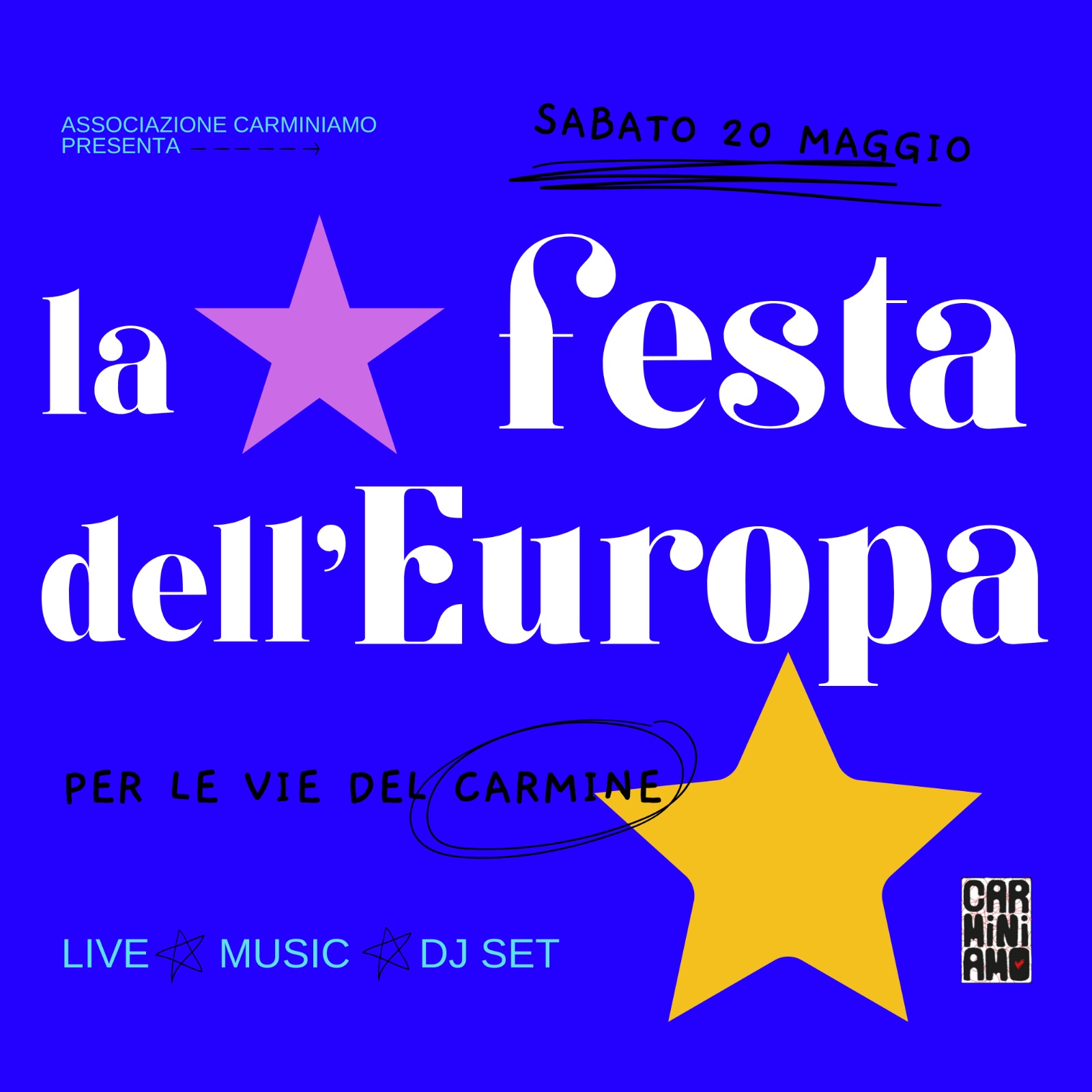Sabato 20 maggio 2023 dalle ore 19.00L’associazione Carminiamo è lieta di presentare Festa dell’ Europa 2023 Quartiere Carmine Brescia