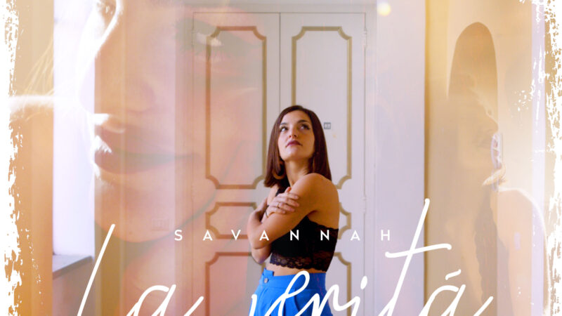 Fra pop e retrowave, “La verità” è il singolo d’esordio di Savannah
