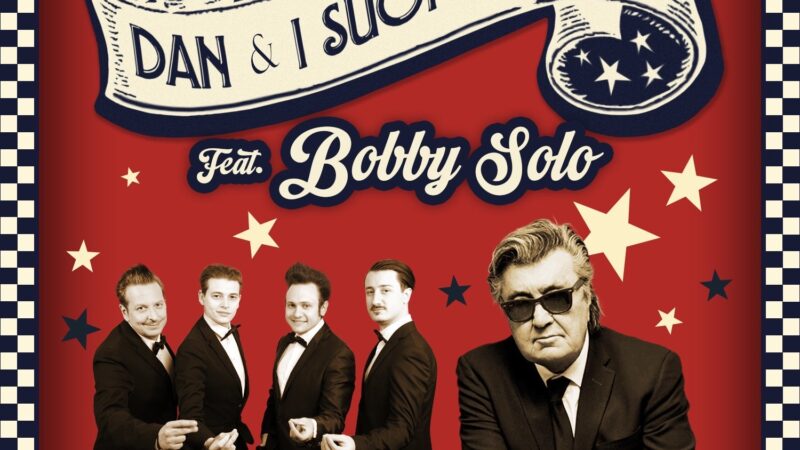 Da oggi in radio “Il ritornello semplice”  il nuovo singolo di Dan & i Suoi Fratelli feat Bobby Solo 