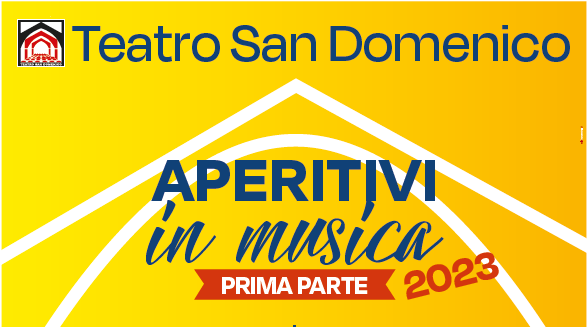 San Domenico, al via gli Aperitivi in Musica 2023