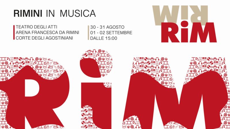 Dal 30 agosto al 2 settembre si terrà RiM (Rimini in Musica)
