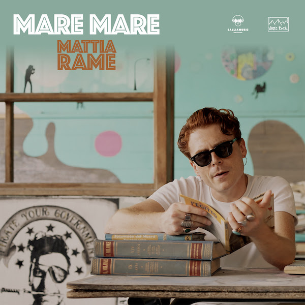  Mattia Rame presenta il suo ultimo lavoro “Mare Mare”, dal 14 luglio in radio e sulle piattaforme accompagnato dal videoclip