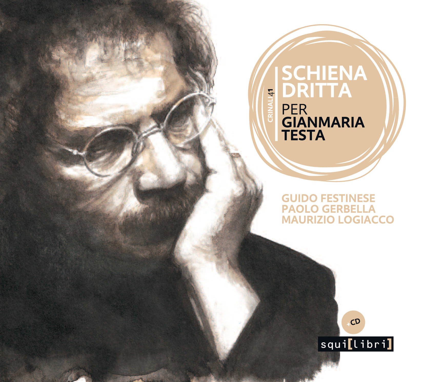 Schiena dritta. Per Gianmaria Testa un cd-book di  Guido Festinese, Paolo Gerbella e Maurizio Logiacco 