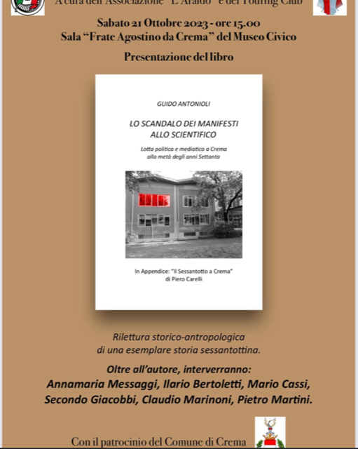 Sabato 21 ottobre, al ‘Museo di Crema’, presentazione dell’interessante libro ‘Lo scandalo dei manifesti allo scientifico’, scritto da Guido Antonioli