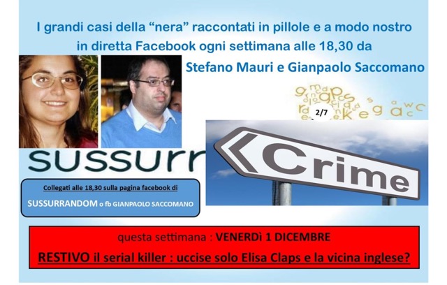 Venerdì l’Uomo dei Misteri Gianpaolo Saccomano parlerà del caso relativo a Daniele Restivo il serial killer che uccise in Italia e in Inghilterra